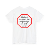 s2t- It is best to avoid the beginnings of evil.  -  Henry David Thoreau  1817 - 1862