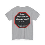 S2TBQM- I got my start by giving myself a start. - Sarah Breedlove  1867 - 1919