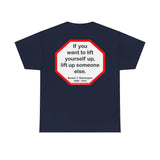 S2T- If you want to lift yourself up, lift up someone else.  -  Booker T. Washington  1856 - 1915