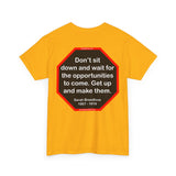 S2T- Don’t sit down and wait for the opportunities to come. Get up and make them.  -  Sarah Breedlove  1867 - 1919 - blks2t