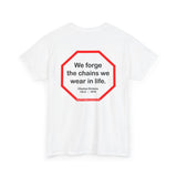 s2t- We forge the chains we wear in life.   -  Charles Dickens  1812  –  1870