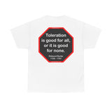 S2T- Toleration is good for all, or it is good for none. -  Edmund Burke  1729 - 1797 - blks2t