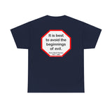 s2t- It is best to avoid the beginnings of evil.  -  Henry David Thoreau  1817 - 1862