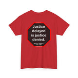 S2T- Justice delayed is justice denied.   -  William E. Gladstone  1809 - 1898 - blks2t