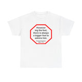 However big the fool, there is always a bigger fool to admire him.  -  Nicolas Despreaux  1636 - 1711 - S2T