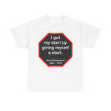 S2TBQM- I got my start by giving myself a start. - Sarah Breedlove  1867 - 1919