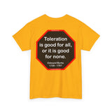 S2T- Toleration is good for all, or it is good for none. -  Edmund Burke  1729 - 1797 - blks2t