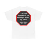 s2t- Tis love that makes the world go round, my baby.   -  Charles Dickens 1812 – 1870 - blks2t