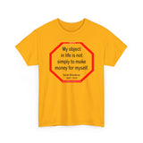 S2TBQM- My object in life is not simply to make money for myself. - Sarah Breedlove  1867 - 1919 - blk shrt