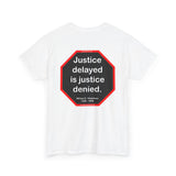 S2T- Justice delayed is justice denied.   -  William E. Gladstone  1809 - 1898 - blks2t