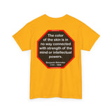 S2TBQM- The color of the skin is in no way connected with strength of the mind or intellectual powers.   -   Benjamin Banneker  1731 - 1806 -S2T blk