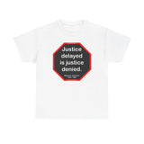 S2T- Justice delayed is justice denied.   -  William E. Gladstone  1809 - 1898 - blks2t