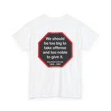 S2T- We should be too big to take offense and too noble to give it.  -  Abraham Lincoln 1806 – 1865 - blks2t