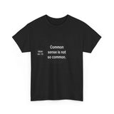 Common sense is not so common.  -  Voltaire  1694 - 1778 - RW-6.7