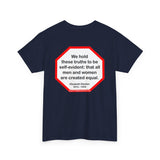 s2t- We hold these truths to be self-evident: that all men and women are created equal.   -  Elizabeth Stanton  1815 - 1902