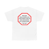 s2t- We hold these truths to be self-evident: that all men and women are created equal.   -  Elizabeth Stanton  1815 - 1902