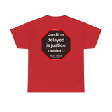 S2T- Justice delayed is justice denied.   -  William E. Gladstone  1809 - 1898 - blks2t