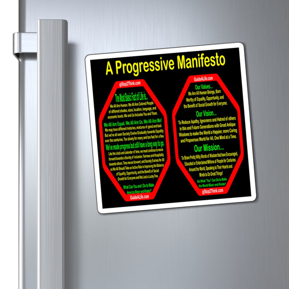 A Progressive Manifesto... We All Are Equal, We All Are Us, We All Are Me! - magnet