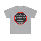 S2TBQM- All human wisdom is summed up in two words; wait and hope.  -  Alexandre Dumas   1802 - 1870