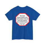 s2t- We hold these truths to be self-evident: that all men and women are created equal.   -  Elizabeth Stanton  1815 - 1902