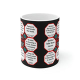 Team 30 of 52 teams that Make Humanity Great!  ...Drink Wisely in Mug Wisdoms  Ceramic 11oz cup