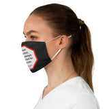 However big the fool, there is always a bigger fool to admire him.  -  Nicolas Despreaux  1636 - 1711  - B4Uspeak Make a Statement Fabric Face Mask blk