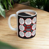 Team 27 of 52 teams that Make Humanity Great!  ...Drink Wisely in Mug Wisdoms  Ceramic 11oz cup