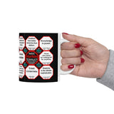 Team 26 of 52 teams that Make Humanity Great!  ...Drink Wisely in Mug Wisdoms  Ceramic 11oz cup
