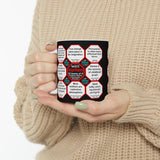 Team 29 of 52 teams that Make Humanity Great!  ...Drink Wisely in Mug Wisdoms  Ceramic 11oz cup