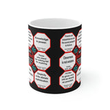 Team 26 of 52 teams that Make Humanity Great!  ...Drink Wisely in Mug Wisdoms  Ceramic 11oz cup
