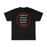 S2T- Justice delayed is justice denied.   -  William E. Gladstone  1809 - 1898 - blks2t