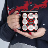 Team 29 of 52 teams that Make Humanity Great!  ...Drink Wisely in Mug Wisdoms  Ceramic 11oz cup