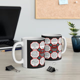 Team 6 of 52 teams that Make Humanity Great!  ...Drink Wisely in Mug Wisdoms  Ceramic 11oz cup
