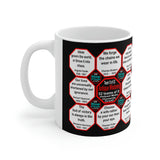 Team 13 of 52 teams that Make Humanity Great!  ...Drink Wisely in Mug Wisdoms  Ceramic 11oz cup