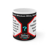 DosQuotes MugWisdoms...  Good, Better, Best. Never Let it Rest, till your Good is Better and Your Better is Best.  -vs- After all is said and done, more is said than done.  -  Which Wisdom Wins: Social or Sarcastic? - Ceramic  11oz cup