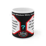 DosQuotes MugWisdoms...  It is easier to build strong children than to repair broken men.  -vs- Forty is the old age of youth, fifty is the youth of old age.  -  @S2T Which Wisdom Wins: Social or Sarcastic? - Ceramic  11oz cup