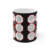 Team 6 of 52 teams that Make Humanity Great!  ...Drink Wisely in Mug Wisdoms  Ceramic 11oz cup