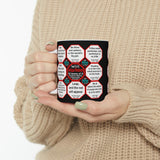 Team 27 of 52 teams that Make Humanity Great!  ...Drink Wisely in Mug Wisdoms  Ceramic 11oz cup