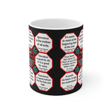 Team 8 of 52 teams that Make Humanity Great!  ...Drink Wisely in Mug Wisdoms  Ceramic 11oz cup