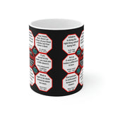 Team 3 of 52 teams that Make Humanity Great!  ...Drink Wisely in Mug Wisdoms  Ceramic 11oz cup
