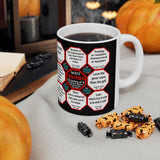 Team 28 of 52 teams that Make Humanity Great!  ...Drink Wisely in Mug Wisdoms  Ceramic 11oz cup