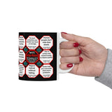 Team 9 of 52 teams that Make Humanity Great!  ...Drink Wisely in Mug Wisdoms  Ceramic 11oz cup