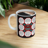 Team 6 of 52 teams that Make Humanity Great!  ...Drink Wisely in Mug Wisdoms  Ceramic 11oz cup
