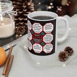 Team 30 of 52 teams that Make Humanity Great!  ...Drink Wisely in Mug Wisdoms  Ceramic 11oz cup