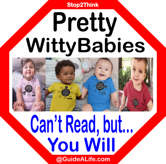 Pretty Witty Babies Can't Read, But You and Others Will Multiple Times a Day  -  Onesies 6mo - 24mo   ...Free Easy Wisdom Quiz Workbooks Sponsor