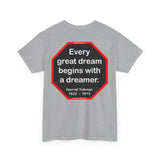 S2T- Every great dream begins with a dreamer.  -  Harriet Tubman  1822  –  1913 - blks2t