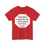 S2T- Toleration is good for all, or it is good for none. -  Edmund Burke  1729 - 1797