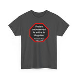 Praise undeserved, is satire in disguise.  -  Alexander Pope  1688 - 1744