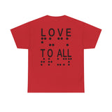 LOVE TO ALL (English) = FU@K TRUMP (Braille) Blatantly Subliminal Wearable activisim!