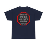 Reason and love are sworn enemies.  -  Pierre Corneille  1606 - 1684